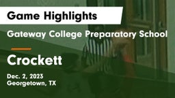 Gateway College Preparatory School vs Crockett  Game Highlights - Dec. 2, 2023