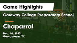 Gateway College Preparatory School vs Chaparral  Game Highlights - Dec. 14, 2023