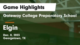 Gateway College Preparatory School vs Elgin  Game Highlights - Dec. 8, 2023