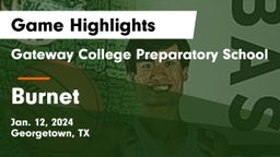 Gateway College Preparatory School vs Burnet  Game Highlights - Jan. 12, 2024