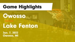 Owosso  vs Lake Fenton  Game Highlights - Jan. 7, 2022