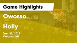 Owosso  vs Holly  Game Highlights - Jan. 25, 2022