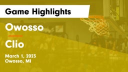 Owosso  vs Clio Game Highlights - March 1, 2023