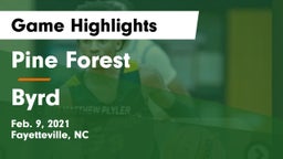 Pine Forest  vs Byrd  Game Highlights - Feb. 9, 2021