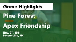 Pine Forest  vs Apex Friendship  Game Highlights - Nov. 27, 2021