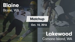 Matchup: Blaine  vs. Lakewood   2016