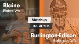 Matchup: Blaine  vs. Burlington-Edison  2016