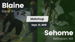 Matchup: Blaine  vs. Sehome  2018