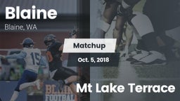 Matchup: Blaine  vs. Mt Lake Terrace 2018