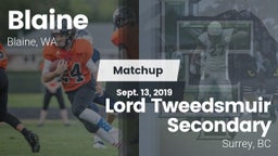 Matchup: Blaine  vs. Lord Tweedsmuir Secondary 2019