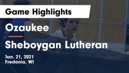 Ozaukee  vs Sheboygan Lutheran Game Highlights - Jan. 21, 2021