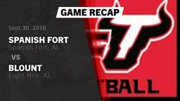 Recap: Spanish Fort  vs. Blount  2016