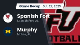 Recap: Spanish Fort  vs. Murphy  2023