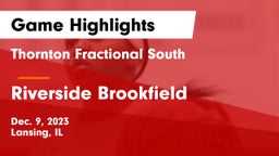 Thornton Fractional South  vs Riverside Brookfield  Game Highlights - Dec. 9, 2023