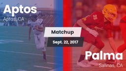 Matchup: Aptos  vs. Palma  2017