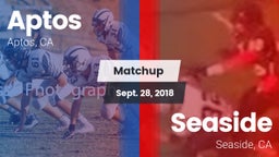 Matchup: Aptos  vs. Seaside  2018