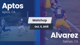 Matchup: Aptos  vs. Alvarez  2018