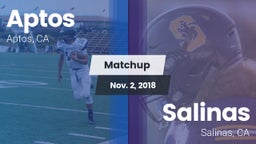 Matchup: Aptos  vs. Salinas  2018