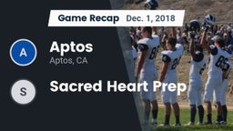 Recap: Aptos  vs. Sacred Heart Prep 2018
