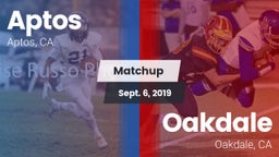 Matchup: Aptos  vs. Oakdale  2019