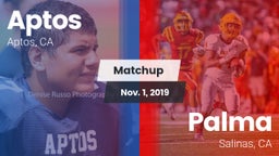 Matchup: Aptos  vs. Palma  2019