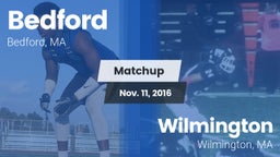 Matchup: Bedford  vs. Wilmington  2016