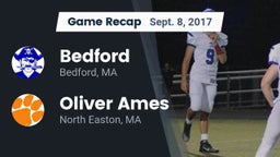Recap: Bedford  vs. Oliver Ames  2017
