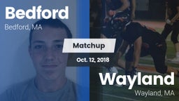 Matchup: Bedford  vs. Wayland  2018