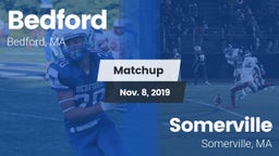 Matchup: Bedford  vs. Somerville  2019