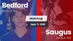 Matchup: Bedford  vs. Saugus  2020