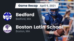 Recap: Bedford  vs. Boston Latin School 2021