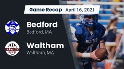 Recap: Bedford  vs. Waltham  2021