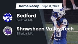 Recap: Bedford  vs. Shawsheen Valley Tech  2023