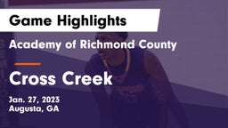 Academy of Richmond County  vs Cross Creek  Game Highlights - Jan. 27, 2023