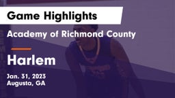 Academy of Richmond County  vs Harlem  Game Highlights - Jan. 31, 2023