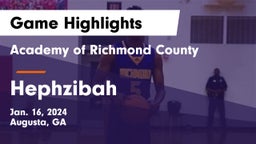 Academy of Richmond County  vs Hephzibah  Game Highlights - Jan. 16, 2024