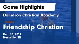 Donelson Christian Academy  vs Friendship Christian Game Highlights - Dec. 10, 2021