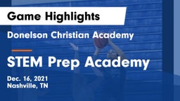 Donelson Christian Academy  vs STEM Prep Academy Game Highlights - Dec. 16, 2021