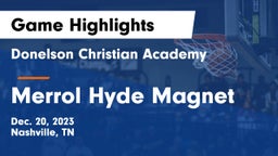 Donelson Christian Academy  vs Merrol Hyde Magnet Game Highlights - Dec. 20, 2023
