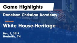 Donelson Christian Academy  vs White House-Heritage  Game Highlights - Dec. 5, 2019