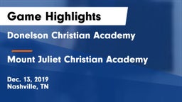 Donelson Christian Academy  vs Mount Juliet Christian Academy  Game Highlights - Dec. 13, 2019