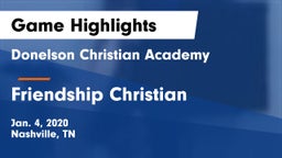Donelson Christian Academy  vs Friendship Christian  Game Highlights - Jan. 4, 2020