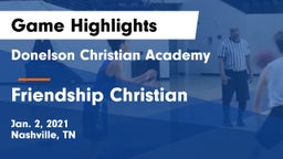 Donelson Christian Academy  vs Friendship Christian  Game Highlights - Jan. 2, 2021