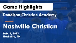 Donelson Christian Academy  vs Nashville Christian  Game Highlights - Feb. 3, 2023