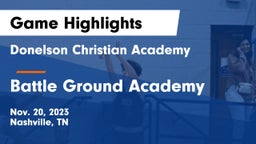 Donelson Christian Academy  vs Battle Ground Academy  Game Highlights - Nov. 20, 2023