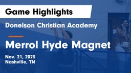 Donelson Christian Academy  vs Merrol Hyde Magnet Game Highlights - Nov. 21, 2023