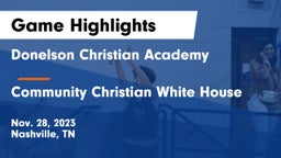 Donelson Christian Academy  vs Community Christian White House Game Highlights - Nov. 28, 2023