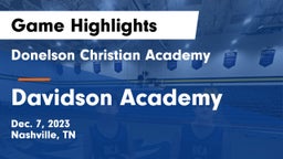 Donelson Christian Academy  vs Davidson Academy  Game Highlights - Dec. 7, 2023