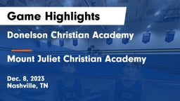 Donelson Christian Academy  vs Mount Juliet Christian Academy  Game Highlights - Dec. 8, 2023