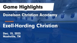 Donelson Christian Academy  vs Ezell-Harding Christian  Game Highlights - Dec. 15, 2023